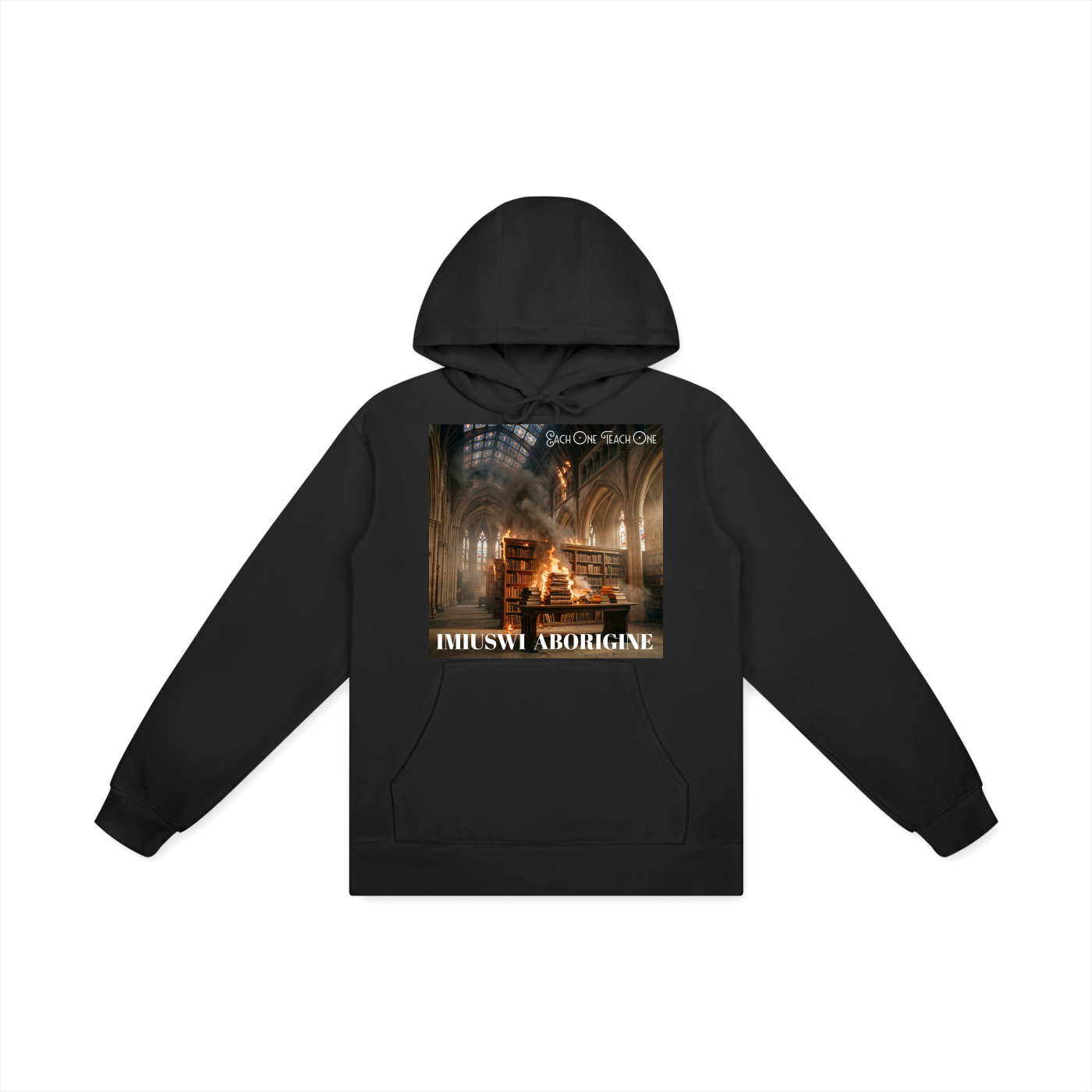 Each One Teach One 100% Cotton Hoodie