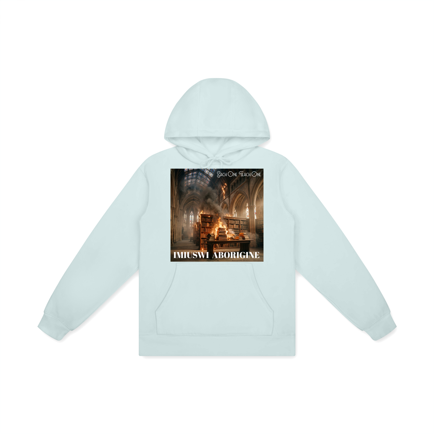 Each One Teach One 100% Cotton Hoodie
